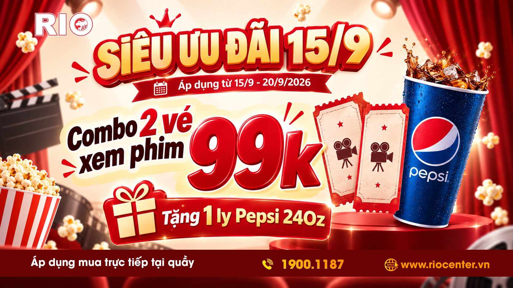 SIÊU ƯU ĐÃI 15/9 - COMBO 2 VÉ CHỈ 99.000Đ TẶNG 01 PEPSI 24Oz