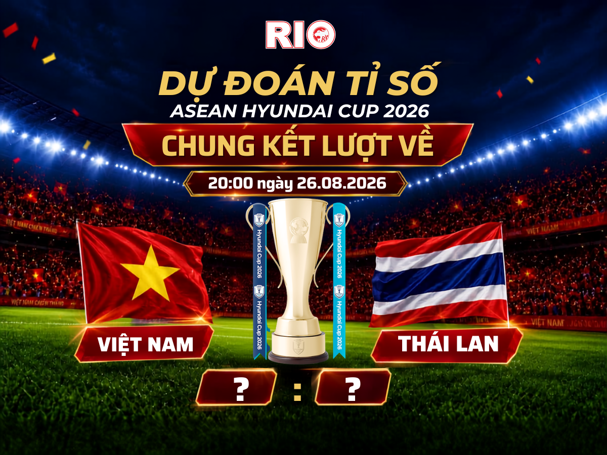 ASEAN CUP 2026 DỰ ĐOÁN TỈ SỐ - RINH QUÀ LIỀN TAY!